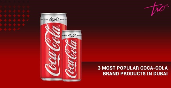 3 Most Popular Coca-Cola Brand Products In Dubai