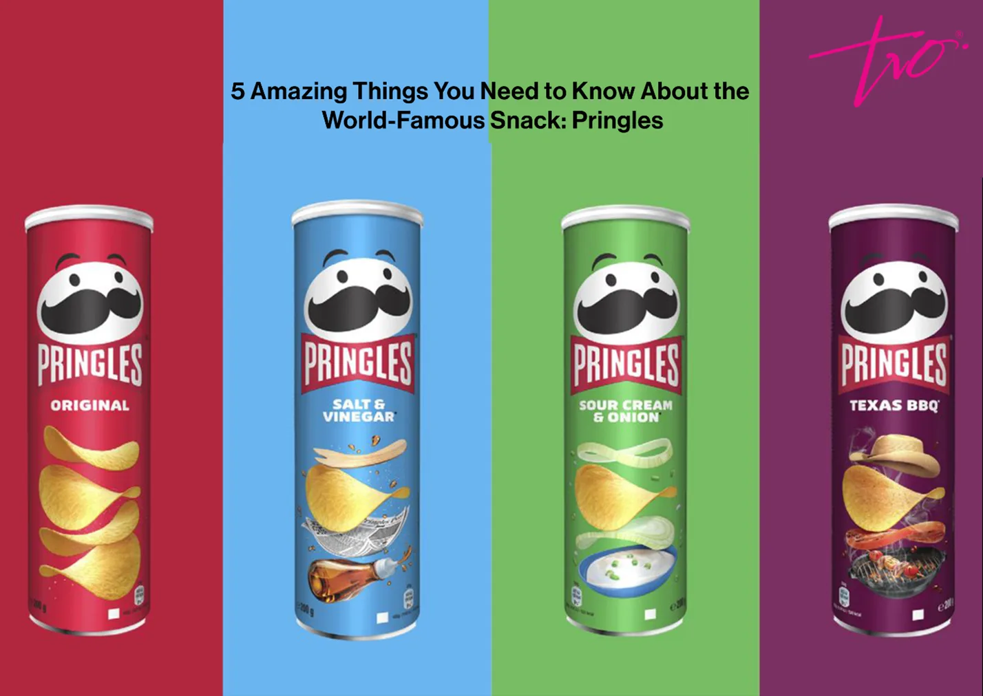 5 Amazing Things You Need to Know About the World-Famous Snack: Pringles